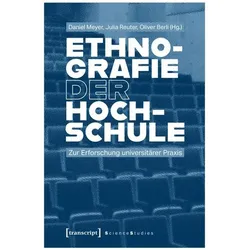Ethnografie der Hochschule, Fachbücher von Daniel Meyer, Julia Reuter, Oliver Berli