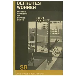 Sigfried Giedion: Befreites Wohnen, Fachbücher von Sigfried Giedion