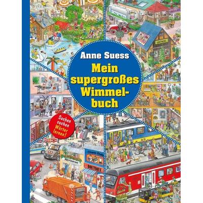Mein super großes Wimmelbuch, Gebundene Ausgabe von Anne Suess, Schwager & Steinlein, 978-3-86146-635-2