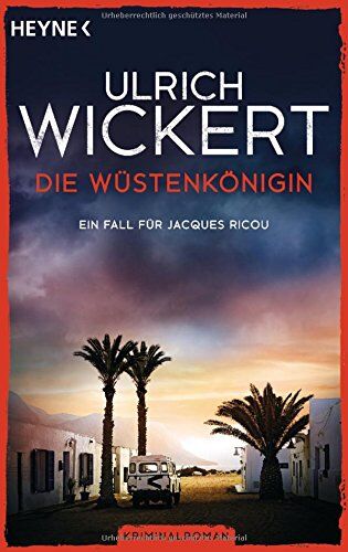 Ulrich Wickert - Die Wüstenkönigin: Ein Fall für Jacques Ricou. Kriminalroman - Preis vom 05.10.2026 03:47:11 h