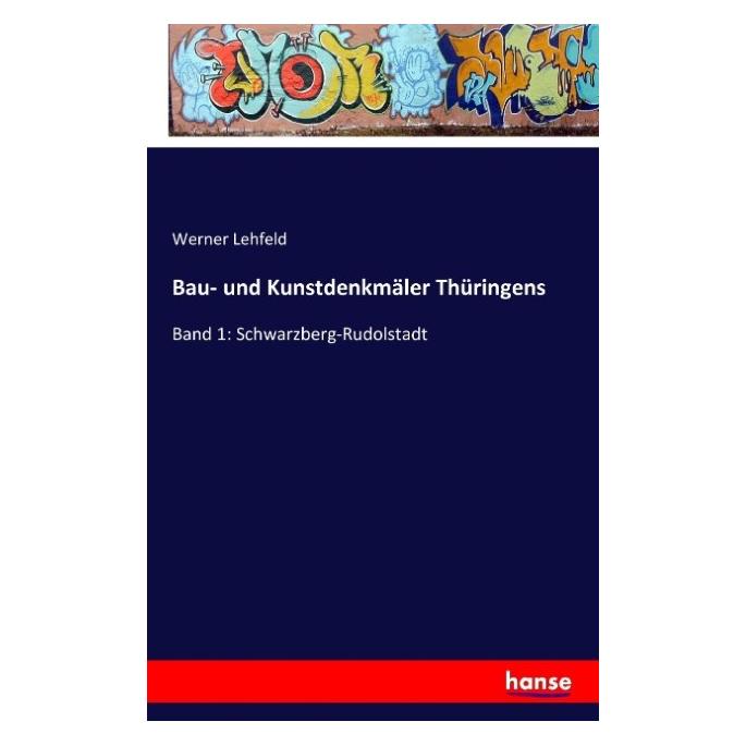 Hansebooks Bau- und Kunstdenkmäler Thüringens (Deutsch, Softcover, Werner Lehfeld) (55840328)