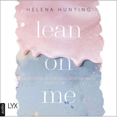 Lean on Me - Second Chances-Reihe, Teil 1 - Helena Hunting, Audio, 9783966350662