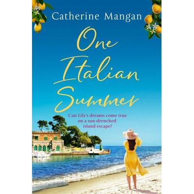 One Italian Summer, Taschenbuch von Catherine Mangan, Little, Brown Books for Young Readers, 978-0-7515-7987-1