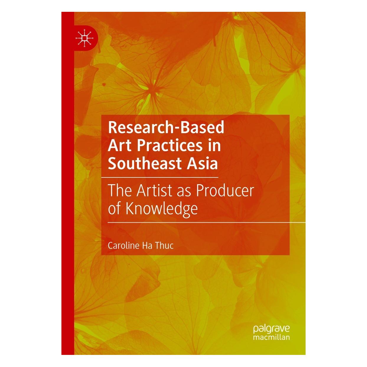 Springer Research-Based Art Practices in Southeast Asia (Englisch, Hardcover, Caroline Ha Thuc) (9783031095801)