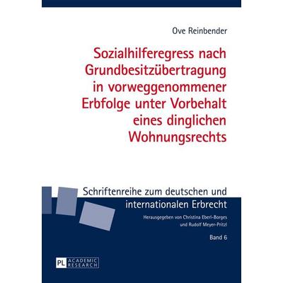 Sozialhilferegress nach Grundbesitzübertragung in vorweggenommener Erbfolge unter Vorbehalt eines dinglichen Wohnungsrechts, Gebundene Ausgabe von Ove