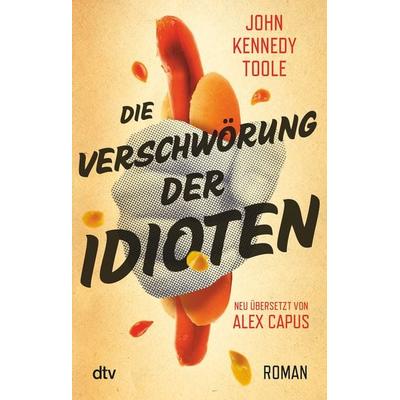 Die Verschwörung der Idioten, Taschenbuch von John Kennedy Toole, dtv, 978-3-423-21434-6