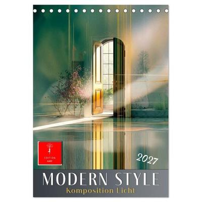 Modern Style - Komposition Licht (Tischkalender 2027 DIN A5 hoch), CALVENDO Monatskalender