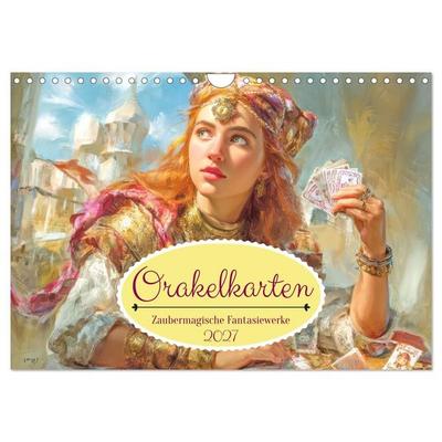 Orakelkarten - Zaubermagische Fantasiewerke (Wandkalender 2027 DIN A4 quer), CALVENDO Monatskalender