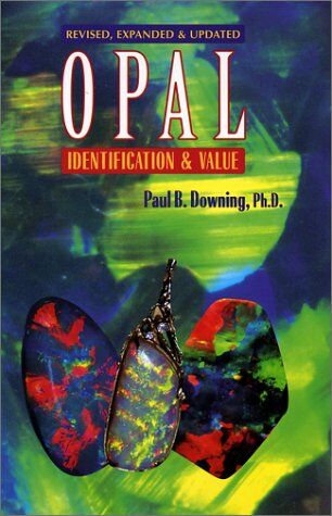 Downing, Paul B. - Opal Identification and Value - Preis vom 14.10.2026 23:07:16 h