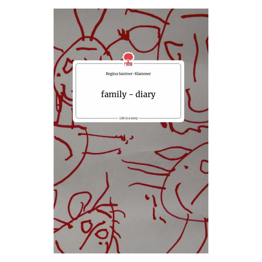 Bod Santner-Klammer:family - diary. Life is (Harter Einband) (9783710804465)