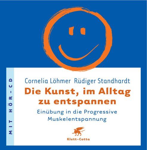 Cornelia Löhmer - Die Kunst, im Alltag zu entspannen: Einübung in die Progressive Muskelentspannung - Preis vom 02.10.2026 23:42:20 h
