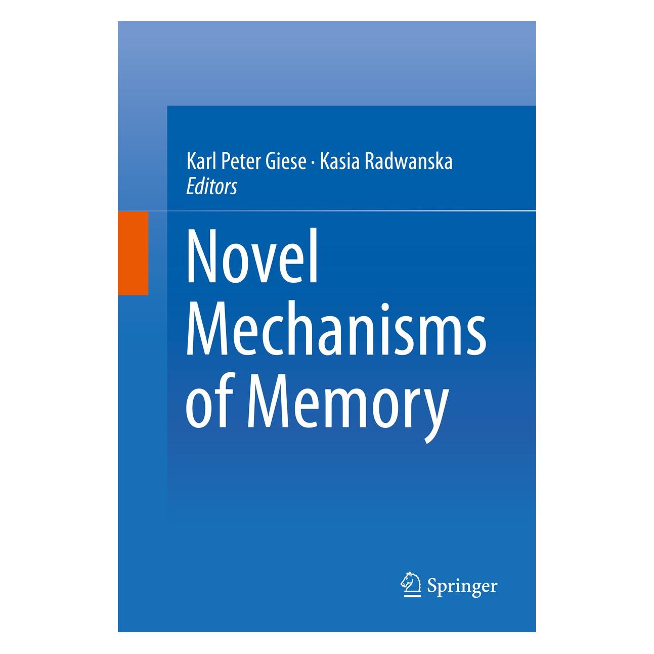 Springer Novel Mechanisms of Memory (Englisch, Hardcover, Karl Peter Giese, Kasia Radwanska) (9783319243627)
