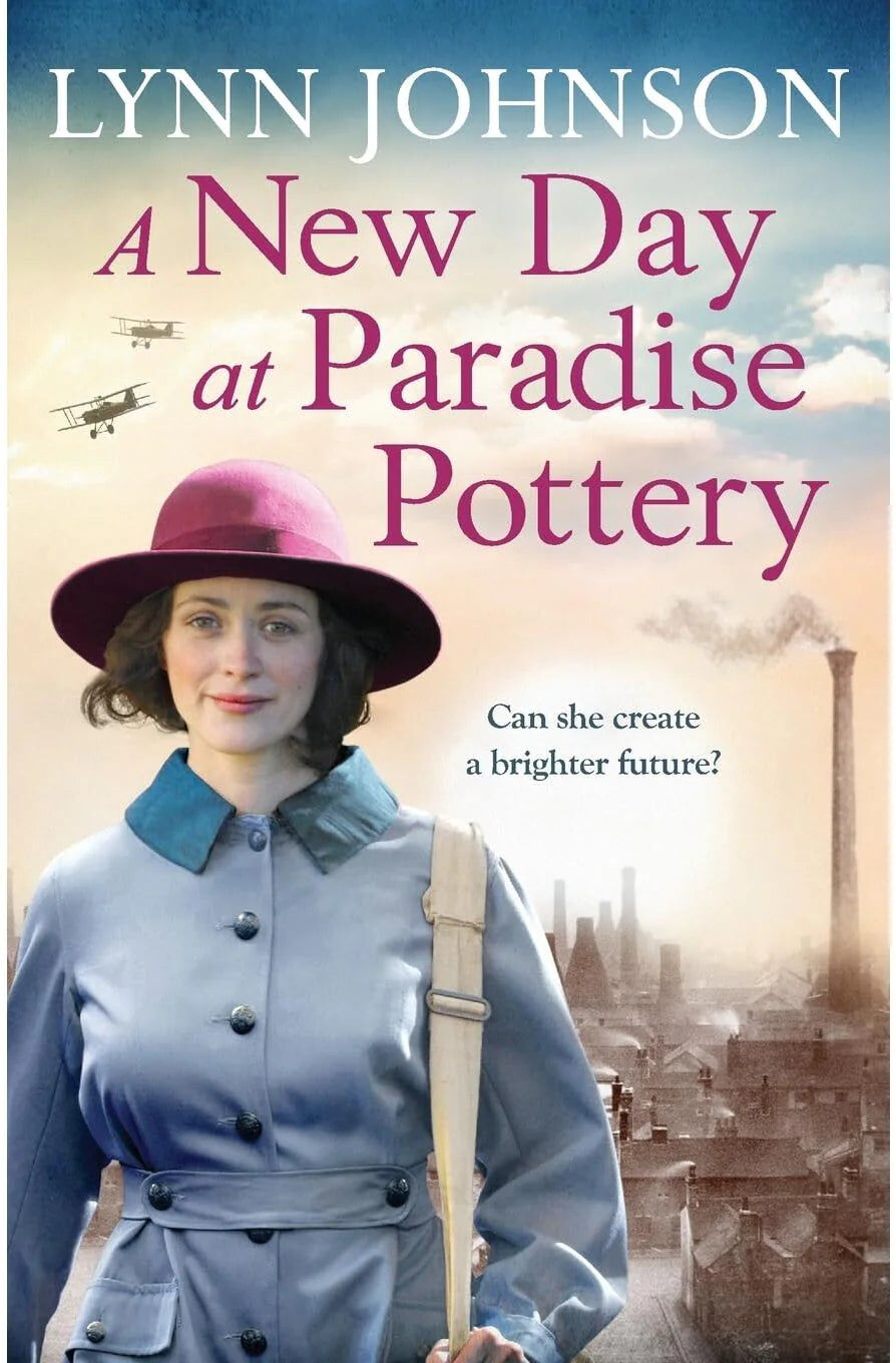 Hera The Potteries Girls Book 4: A New Day at Paradise Pottery by Lynn Johnson - WWI Family Saga Paperback - New