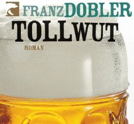 Franz Dobler - Tollwut: Roman - Preis vom 10.10.2026 11:48:34 h