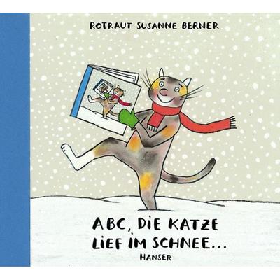 ABC, die Katze lief im Schnee, Gebundene Ausgabe von Rotraut S. Berner, Hanser, Carl, 978-3-446-20632-8
