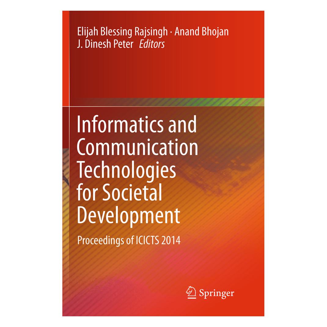 Springer Informatics and Communication Technologies for Societal Development (Englisch, Softcover, Anand Bhojan, J. Dinesh Peter, J. Elijah Blessing Rajsingh) (55845083)