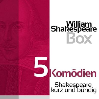 William Shakespeare: 5 Komödien - William Shakespeare, Audio, 9783955970123