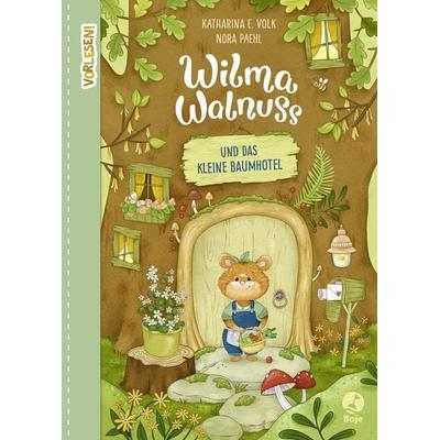 Wilma Walnuss und das kleine Baumhotel (Band 1), Gebundene Ausgabe von Katharina E. Volk, Baumhaus, 978-3-414-82612-1
