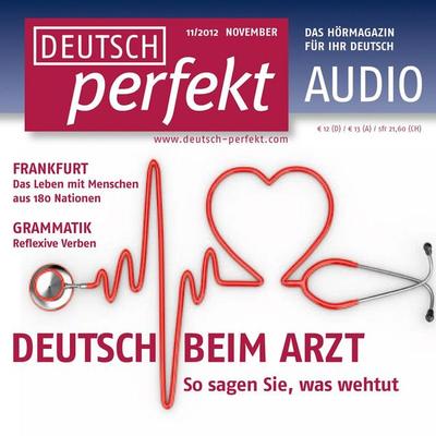 Deutsch lernen Audio - Beim Arzt - Barbara Schiele,Andrea Steinbach,Alia Begisheva,Marcel Burkhardt,Felix Forberg, Audio, 4056198011638