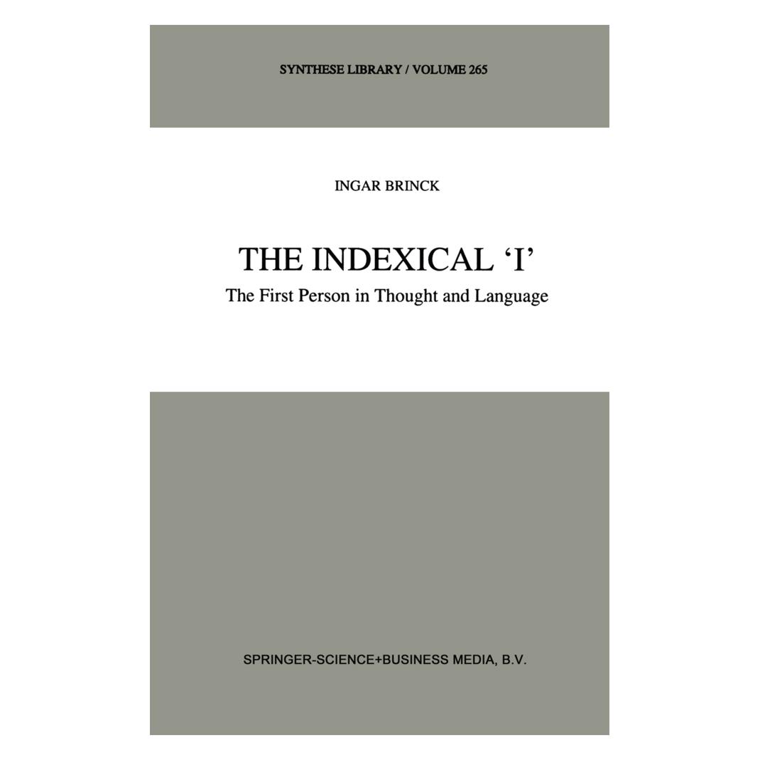 Springer The Indexical 'I' (Englisch, Softcover, Ingar Brinck) (55379179)