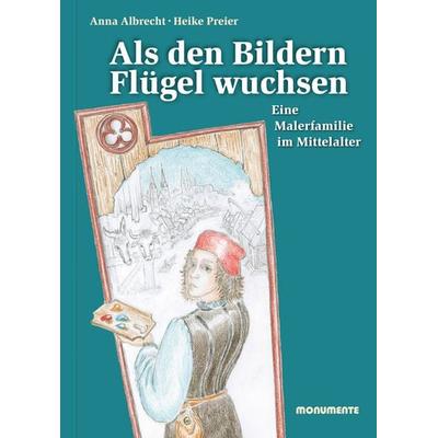 Als den Bildern Flügel wuchsen, Gebundene Ausgabe von Anna Albrecht, Monumente Publikationen. Der Verlag der Deutschen Stiftung Denkmalschutz,
