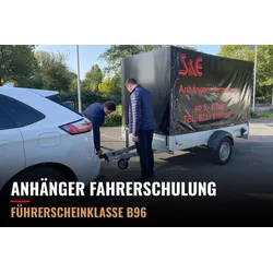 S&E Anhänger Fahrerschulung Führerscheinklasse B96