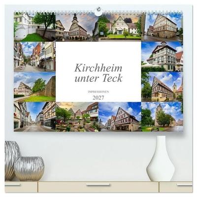 Kirchheim unter Teck Impressionen (hochwertiger Premium Wandkalender 2027 DIN A2 quer), Kunstdruck in Hochglanz