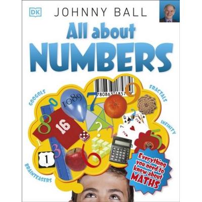 All About Numbers, Taschenbuch von Johnny Ball, Dorling Kindersley, 978-0-241-47910-0