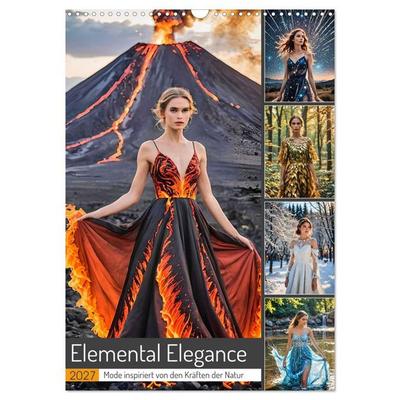Elemental Elegance - Mode inspiriert von den Kräften der Natur (Wandkalender 2027 DIN A3 hoch), CALVENDO Monatskalender