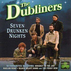 The Dubliners - Seven Drunken Nights - Preis vom 04.10.2026 03:51:26 h