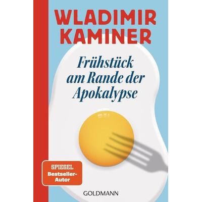 Frühstück am Rande der Apokalypse, Taschenbuch von Wladimir Kaminer, Goldmann, 978-3-442-49587-0