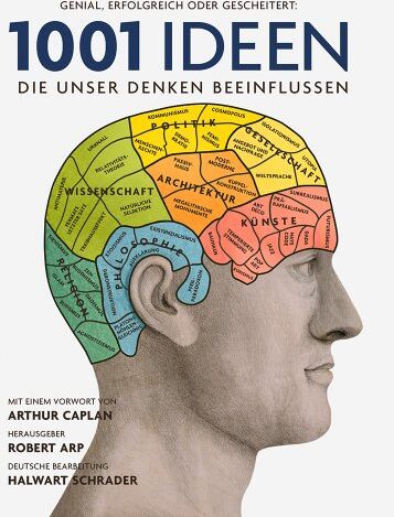 Robert Arp - 1001 Ideen, die unser Denken beeinflussen: Ausgewählt und vorgestellt von 32 Wissenschaftlern. Deutsche Bearbeitung und Übersetzung von Halwart Schrader. - Preis vom 12.10.2026 11:37:12 h
