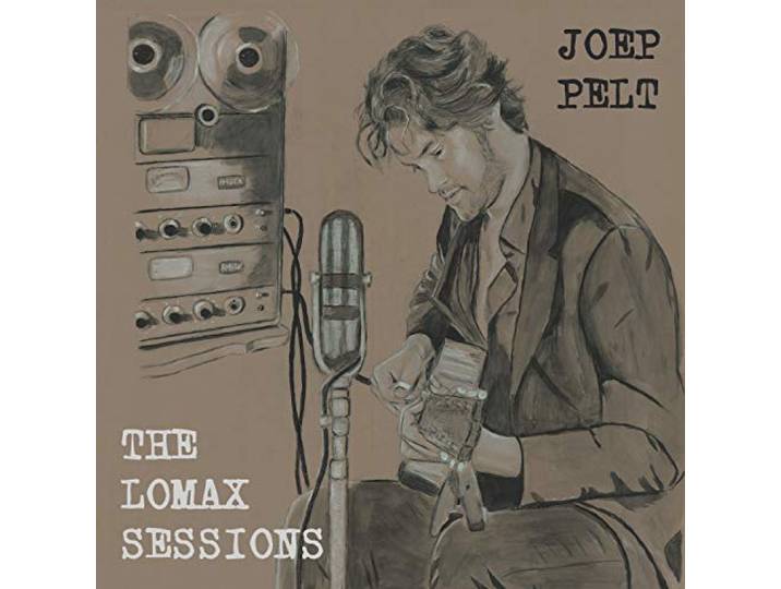 Joep Pelt - Lomax Sessions