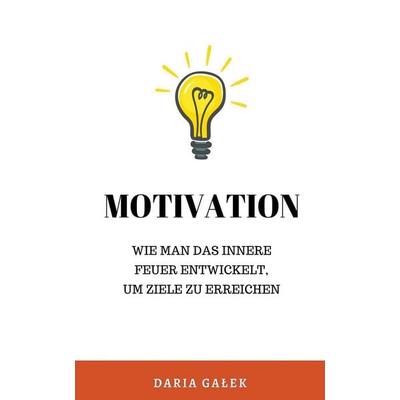 Motivation, Taschenbuch von Daria Ga¿ek, Pearnet