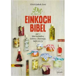 Die Einkoch-Bibel, Ratgeber von Ulrich Jakob Zeni