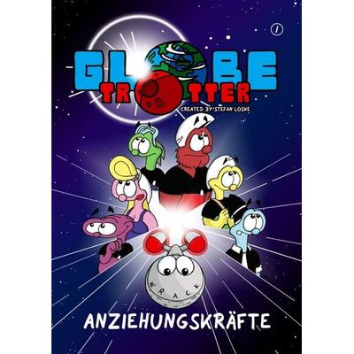 Globetrotter / Globetrotter Band 1: Anziehungskräfte, Taschenbuch von Stefan Loske, Epubli, 978-3-7584-1546-3