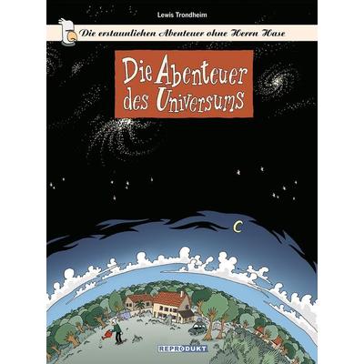 Die erstaunlichen Abenteuer ohne Herrn Hase 1 – Die Abenteuer des Universums, Taschenbuch von Lewis Trondheim, Reprodukt, 978-3-941099-85-2
