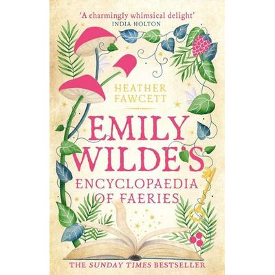 Emily Wilde's Encyclopaedia of Faeries, Taschenbuch von Heather Fawcett, Little, Brown Book Group, 978-0-356-51914-2