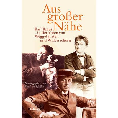 Aus großer Nähe, Gebundene Ausgabe von Friedrich Pfäfflin, Wallstein Erfolgstitel - Belletristik und Sachbuch, 978-3-8353-0304-1