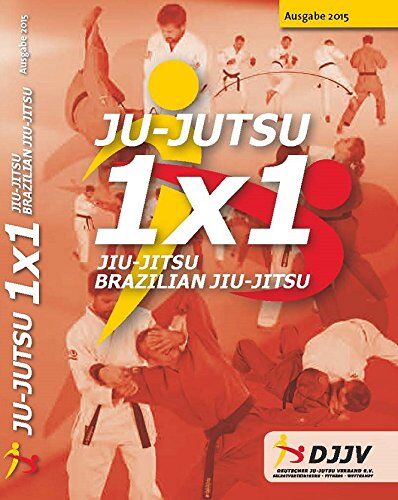 Deutscher Ju-jutsu Verband e.V. - Ju-Jutsu 1x1 2015 - Preis vom 05.10.2026 03:47:11 h