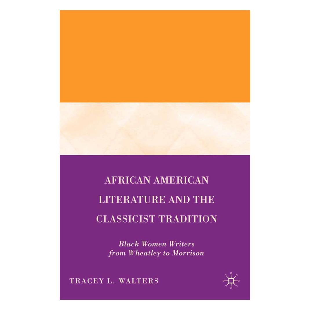 Springer African American Literature and the Classicist Tradition (Englisch, Softcover, T. Walters) (55835866)