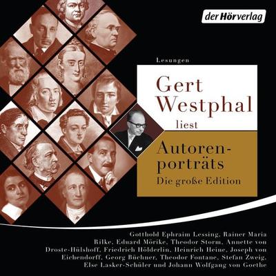 Gert Westphal liest Autorenporträts – Die große Edition - Johann Wolfgang von Goethe,Heinrich Heine,Joseph Eichendorff, Audio, 9783844534863