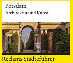 Karin Flegel - Reclams Städteführer Potsdam: Architektur und Kunst (Reclams Universal-Bibliothek) - Preis vom 13.10.2026 11:25:28 h