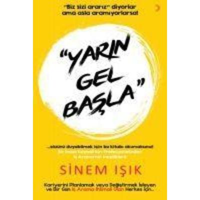 Yarin Gel Basla, Taschenbuch von Sinem Isik, Cinius Yayinlari