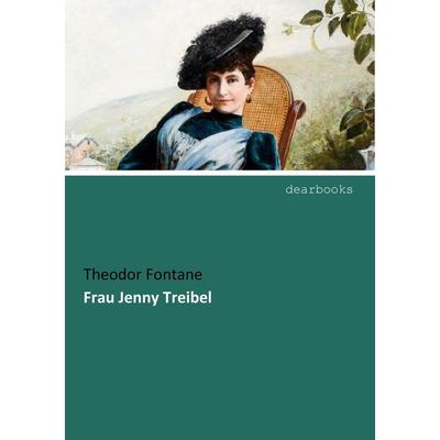 Frau Jenny Treibel, Taschenbuch von Theodor Fontane, Dearbooks, 978-3-95455-309-9
