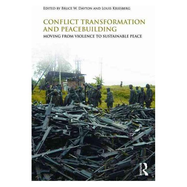 Taylor & Francis Conflict Transformation and Peacebuilding (Englisch, Bruce W. Dayton, Louis Kriesberg) (7818306)