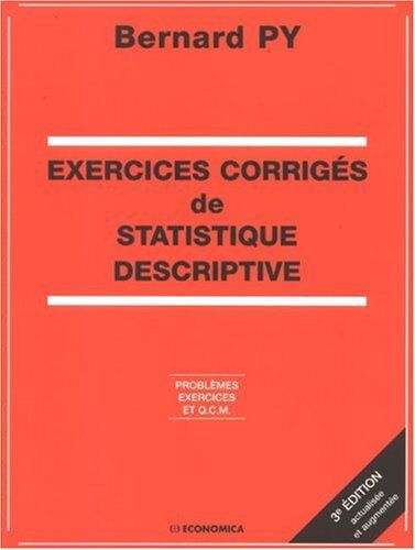 Bernard Py - Exercices corrigés de statistique descriptive : problèmes, exercices et QCM - Preis vom 09.10.2026 07:28:09 h