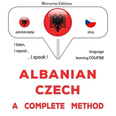 Albanian - Czech : a complete method - James Gardner, Audio, 9782821169937