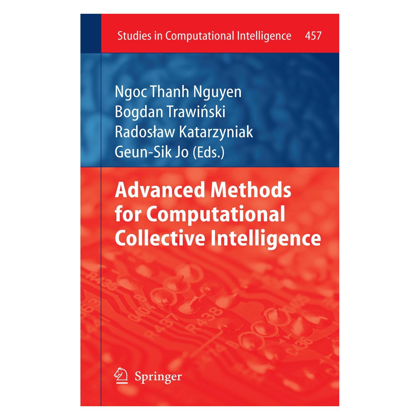 Springer Advanced Methods for Computational Collective Intelligence (Englisch, Hardcover, Bogdan Trawiński, Geun-Sik Jo, Ngoc Thanh Nguyen, Radosław Katarzyniak) (9783642342998)