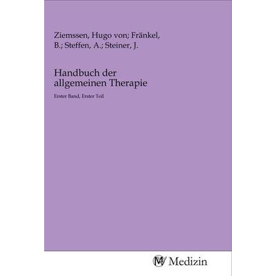 Handbuch der allgemeinen Therapie, Taschenbuch von , MV-Medizin, 978-3-96875-415-4